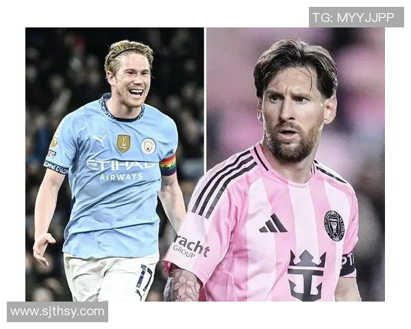 世界足坛8号传奇球星盘点 从梅西到德布劳内的辉煌足迹